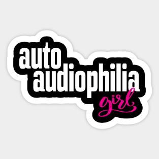 Auto Audiophilia Girl Audiophile High Fidelity Sound Reproduction Sticker